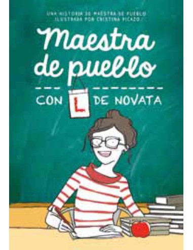 Maestra de Pueblo, Con L de Novata