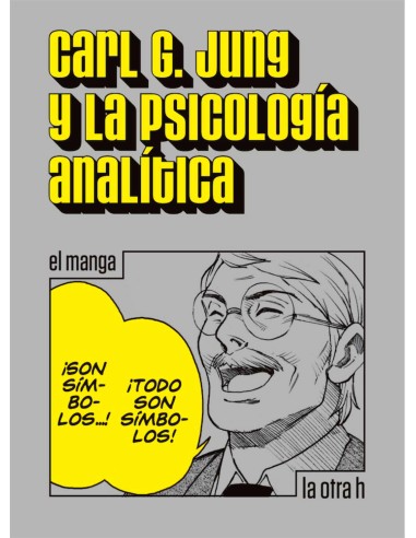 Carl G. Jung y la Psicologia Analitica