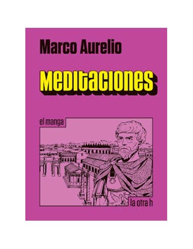 Marco Aurelio. Meditaciones.