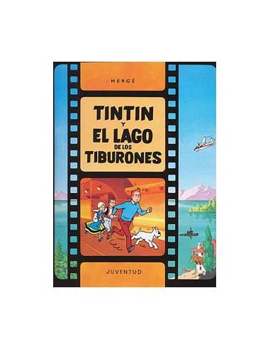 Tintin 25. Tintin y El lago de los Tiburones