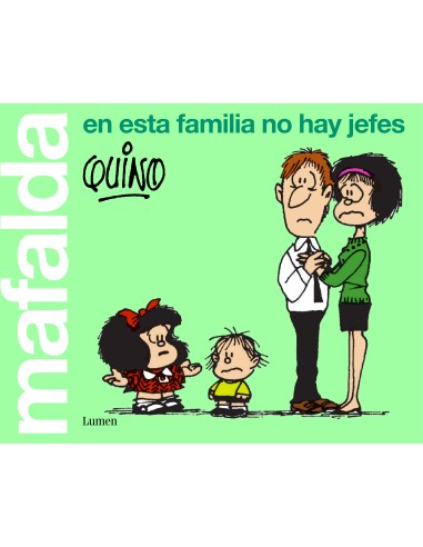 Mafalda: en esta familia no hay jefes