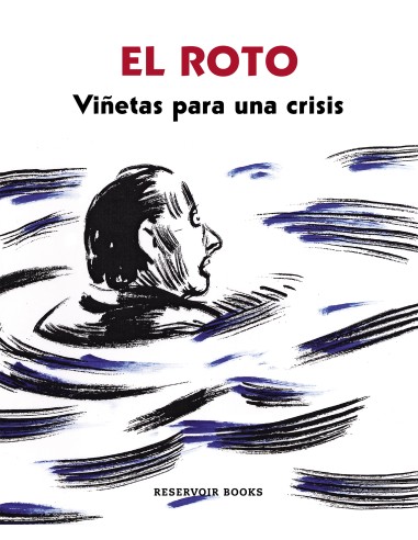 El Roto. Viñetas para una crisis