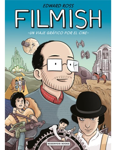 Filmish. Un Viaje Grafico Por El Cine