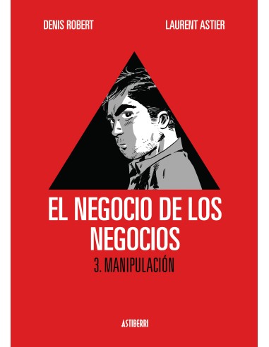 El Negocio de los Negocios 03. Manipulacion