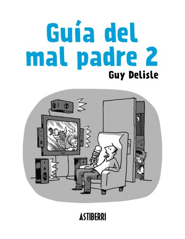 Guia del Mal Padre 2