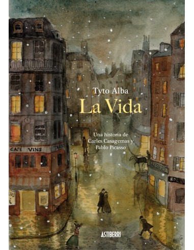 La Vida. Una Historia de Carles Casagemas y Pablo Picasso