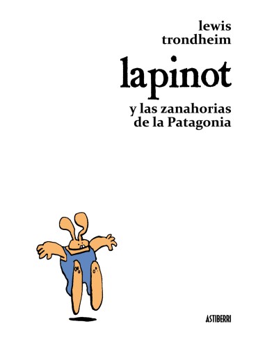 Lapinot y las Zanahorias de la Patagonia