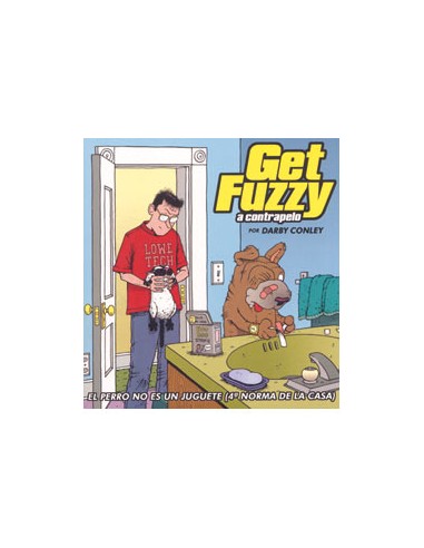 Get Fuzzy 1. El perro no es un juguete