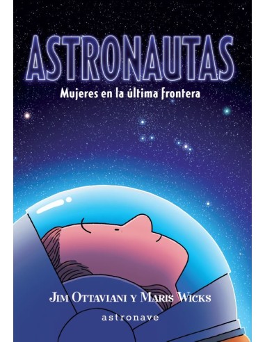 Astronautas: mujeres en la última frontera