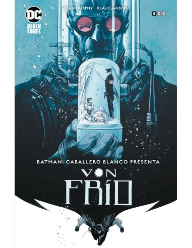 Batman: Caballero Blanco presenta - Von Frío