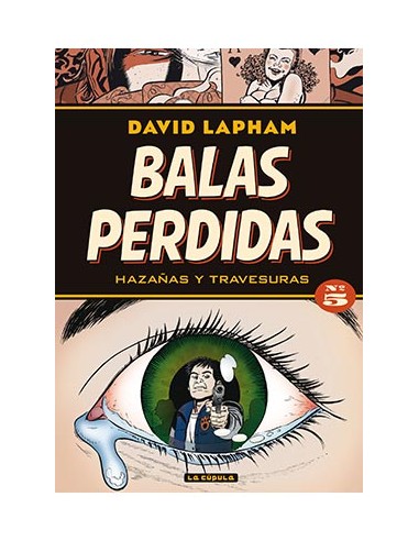 Balas Perdidas 05. Hazañas y Travesuras