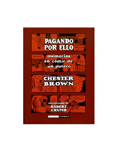 Pagando por ello: memorias en cómic de un putero