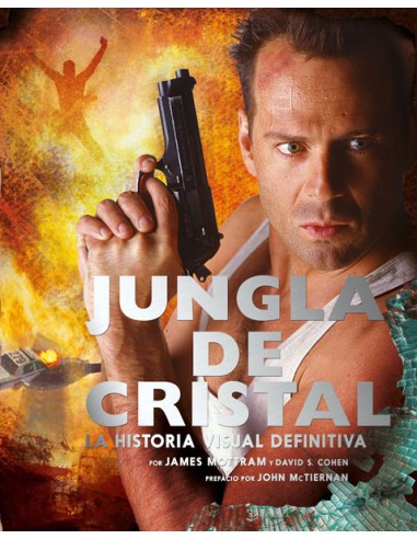 Jungla de cristal: la historia visual definitiva