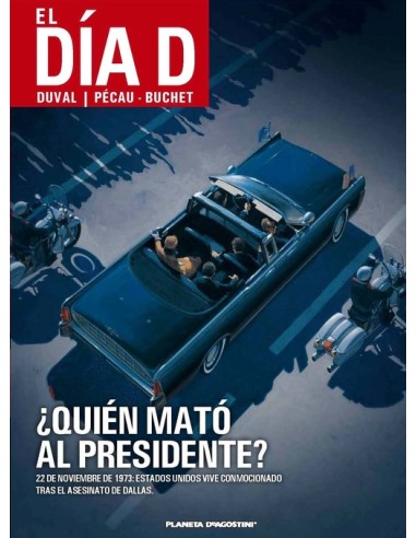 El día D nº 01/03 ¿Quién mató al presidente?