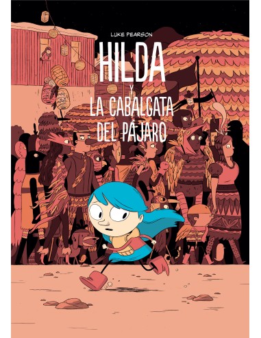 Hilda nº 3: Hilda y la Cabalgata del Pajaro