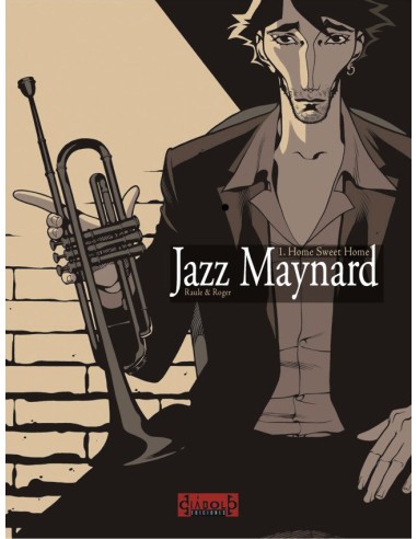 Jazz Maynard 01: Home Sweet Home