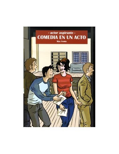 Comedia en un acto (Actor Aspirante 03)