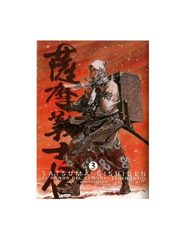 Satsuma Gishiden 03. El Honor del Samurai Legendario (Manga)