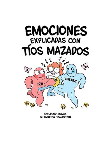 Emociones explicadas con tíos mazados