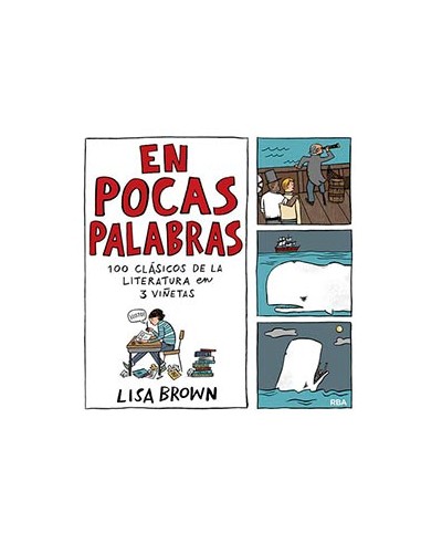 En pocas palabras: 100 clásicos de la literatura en 3 viñeta