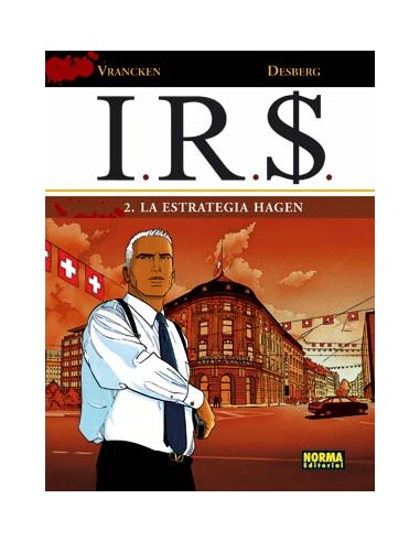 I.R.$. 02. La estrategia Hagen