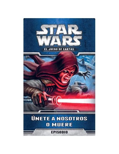 Star Wars LCG 10.Únete a nosotros o muere